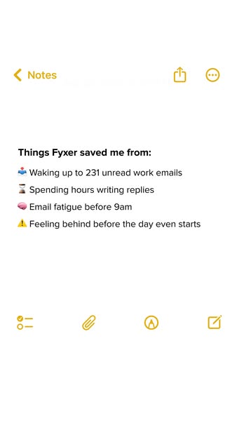 This ad is a screenshot of an iPhone Notes app entry that describes some of the things the product, Fyxer, saved the use