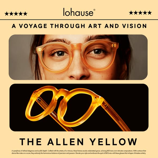 This Lohause ad features a split-image layout to promote a new eyewear collection called "The Allen Yellow." T