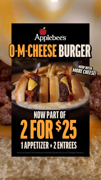 This ad for Applebee's showcases their O-M-Cheese Burger and promotes an offer of 2 for $25 including one appetizer