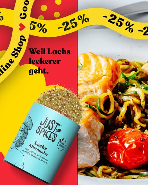 This ad compares an image of raw salmon to a finished salmon dish with vegetables. It promotes Just Spices Lachs Allroun