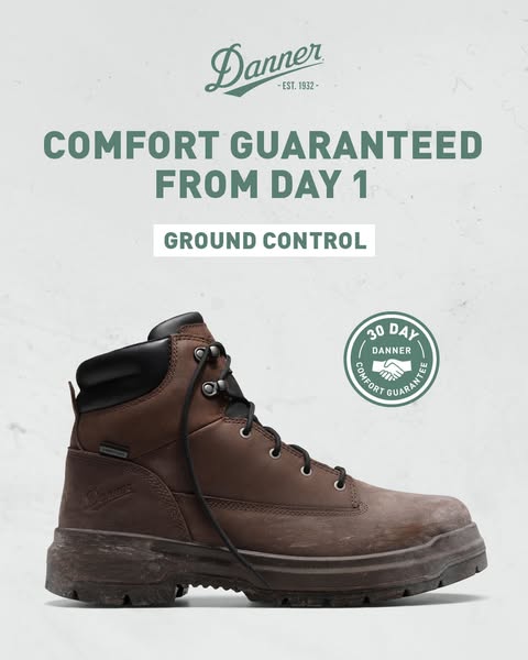 This ad showcases the Danner Ground Control work boot and highlights its comfort and guarantee.