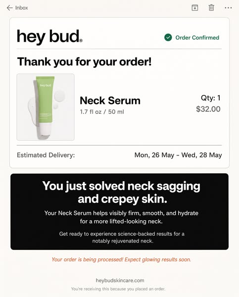 This ad simulates an email order confirmation for Hey Bud's Neck Serum, highlighting the product's benefits for 