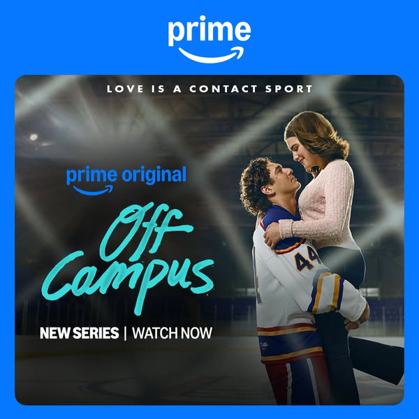 This ad is for the Amazon Prime Video original series, Off Campus. It features a man and a woman embracing on an ice rin