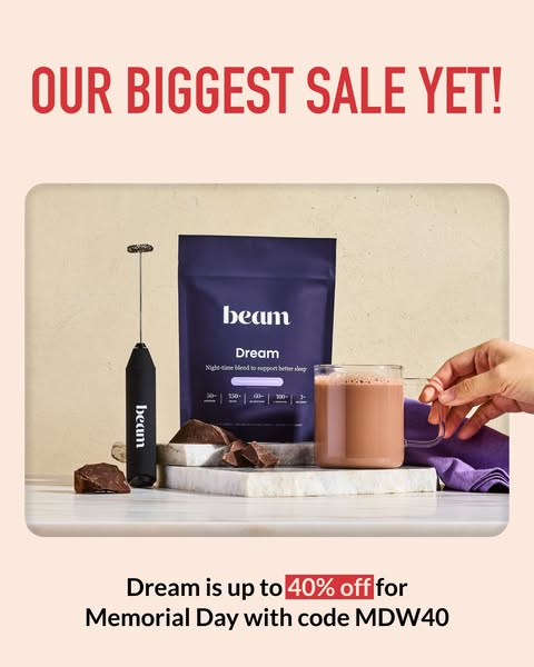 This image ad promotes Beam Dream, a night-time blend to support better sleep, and is currently on sale for up to 40% of