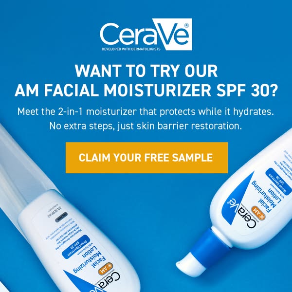 This ad for CeraVe promotes their AM Facial Moisturizer with SPF 30, highlighting its 2-in-1 functionality and invites u