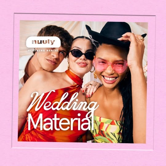 This ad for Nuuly, a clothing rental company, features three models wearing dresses that would be appropriate for a wedd