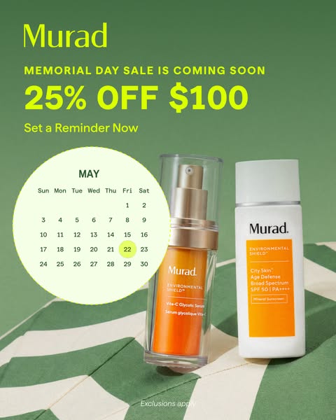 This image ad promotes Murad's Memorial Day sale. It features 25% off any order over $100 and encourages viewers to 