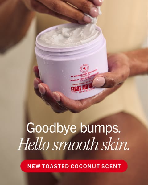 This ad highlights the First Aid Beauty Bump Eraser Body Scrub as a solution for bumpy skin, promoting smooth skin.