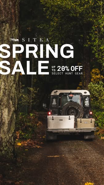 This image ad for Sitka promotes a spring sale on select hunting gear. The ad features a vehicle on a dirt road in a woo