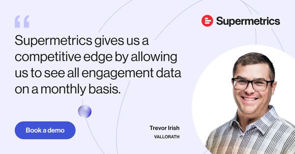 This ad features a testimonial from a user named Trevor Irish who works at Vallorath. He explains how Supermetrics gives