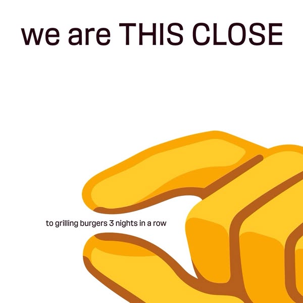 This image ad uses an emoji hand to emphasize how close we are to grilling burgers for three nights in a row.