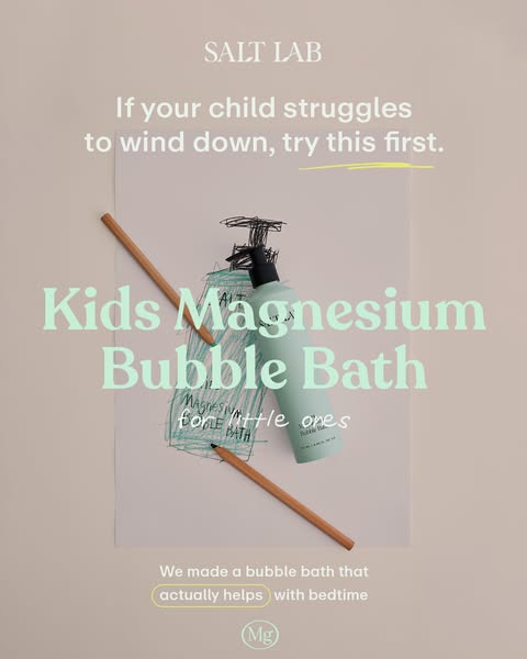 Ad for Salt Lab's Kids Magnesium Bubble Bath, designed to help children wind down before bedtime. The ad features th