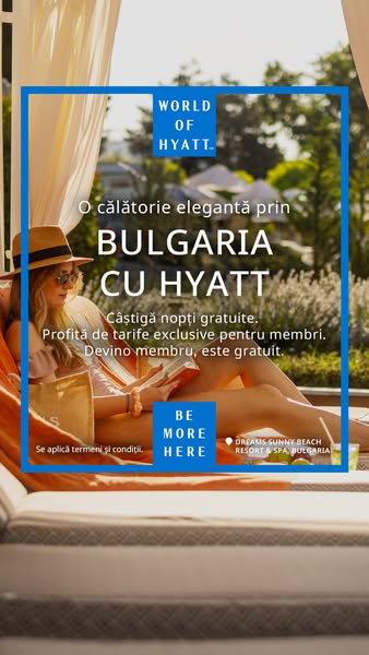 The image ad for World of Hyatt promotes an elegant trip to Bulgaria.  The ad copy encourages viewers to become members 