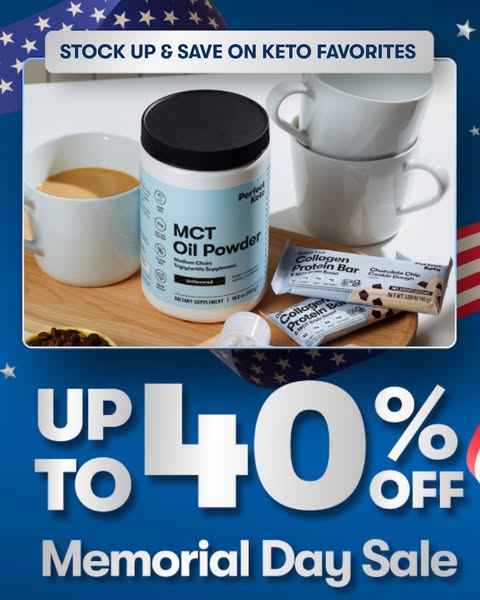 The ad features Perfect Keto products, MCT Oil Powder and Collagen Protein Bars. The ad promotes a Memorial Day Sale wit