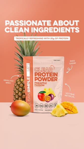 This image ad for Clean Simple Eats promotes their Clear Protein Powder in Pineapple Passion flavor. The ad highlights t