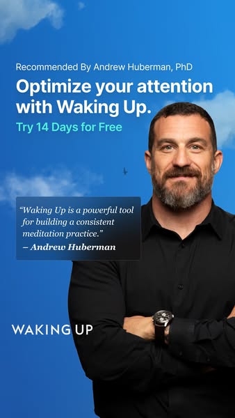 This ad for the meditation app Waking Up features a testimonial from neuroscientist Andrew Huberman, highlighting the ap