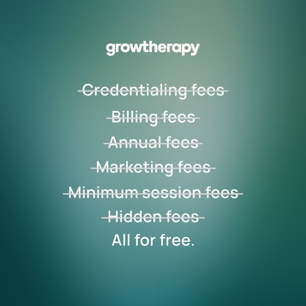This ad highlights the Growththerapy business and their removal of common fees to allow therapists to focus on their cli