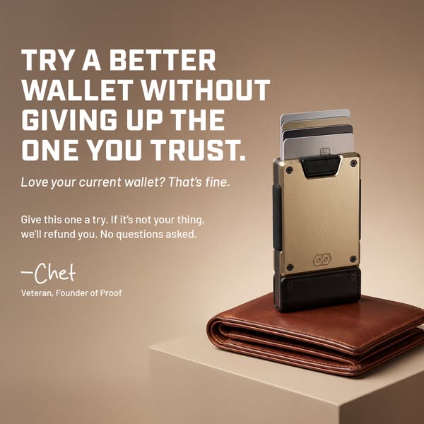 This ad for Proof wallets aims to convince people who already trust their current wallet to switch to a better alternati