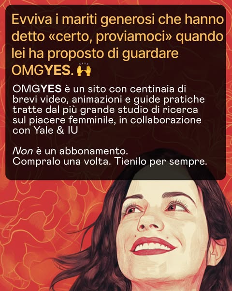 This image ad promotes OMGYES, a site with videos, animations, and guides on female pleasure. The ad targets generous hu