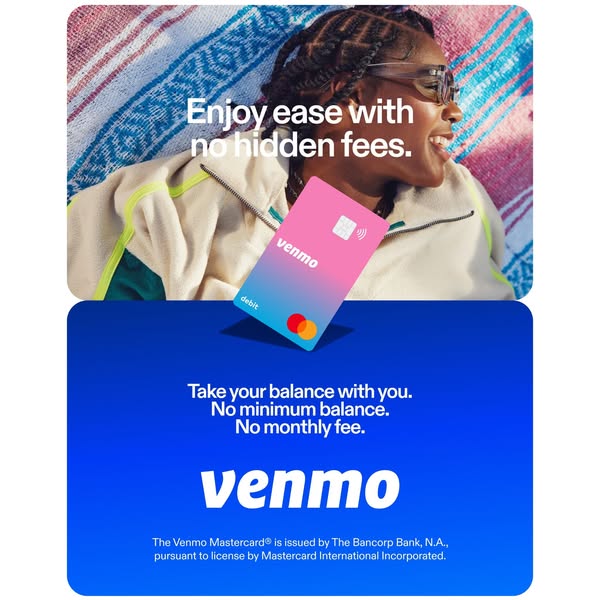 The ad is for the Venmo debit card and states that there are no hidden fees, no minimum balance, and no monthly fee. The