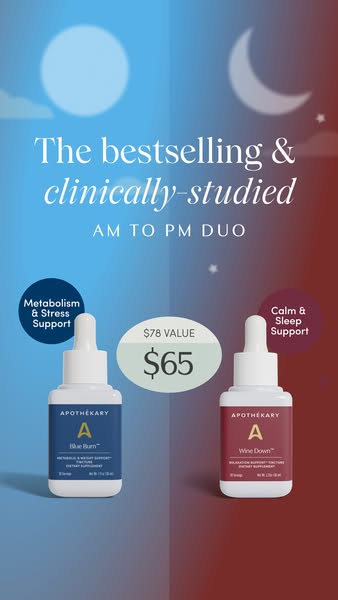 This ad features the Apothecary AM to PM Duo, consisting of two tincture products designed for metabolism and stress sup