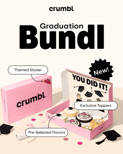 This image ad for Crumbl promotes their new Graduation Bundl, which includes pre-selected flavors of cookies with exclus