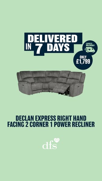 This ad showcases a 'Declan Express' corner sofa with a power recliner from DFS, emphasizing fast delivery and a
