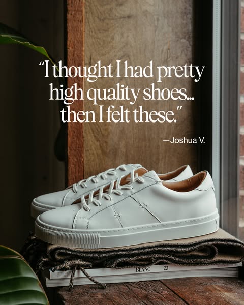 A testimonial ad for a brand of high-quality shoes. A quote from a satisfied customer who finds them more impressive tha