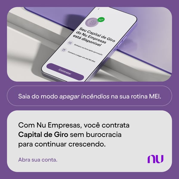 This ad promotes Nu Empresas' Capital de Giro (working capital) product. It highlights the availability of funds, qu