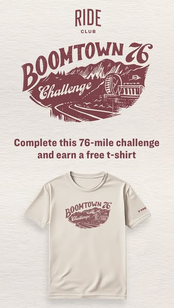 This ad is for Ride Club's 76-mile Boomtown Challenge where upon completion, you earn a free t-shirt.
