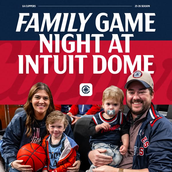 This image ad promotes Family Game Night at Intuit Dome for the LA Clippers 25-26 season.