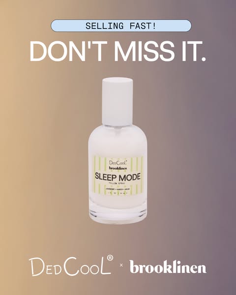 This ad for DedCool's SLEEP MODE pillow spray, in partnership with Brooklinen, uses an urgency-driven message about 