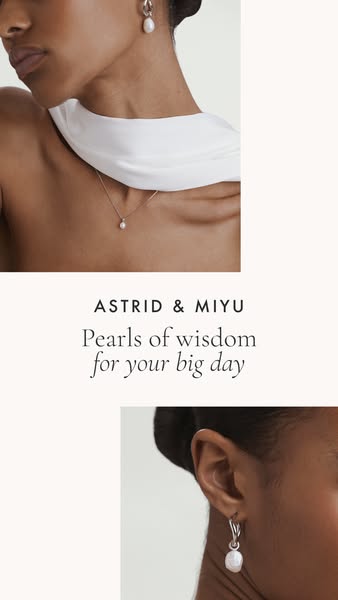 This ad showcases Astrid & Miyu's pearl jewelry collection designed for a 'big day,' presenting their el