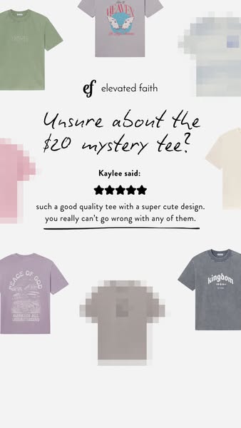 This ad for Elevated Faith uses a customer testimonial to address uncertainty about the $20 mystery tee and highlight it