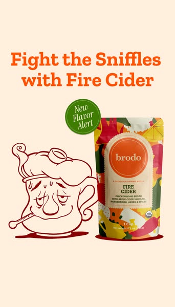 This image ad for Brodo promotes the Fire Cider flavor chicken bone broth product as a remedy for sniffles.