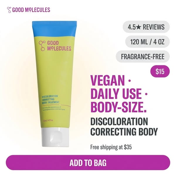 The ad showcases Good Molecules Discoloration Correcting Body Treatment. It uses customer-centric language around produc