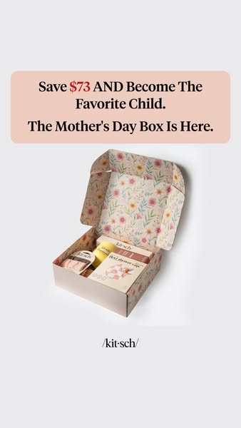 This ad for Kitsch promotes its Mother's Day Box. The ad highlights a discount of $73. The ad features the box.
