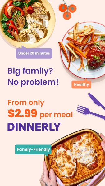 This ad for Dinnerly meal kits presents a variety of family-friendly meals and emphasizes their affordable price point. 