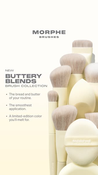 This ad showcases Morphe's new Buttery Blends Brush Collection, highlighting its smooth application and limited-edit