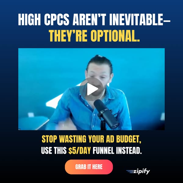 The image ad for Zipify addresses the pain point of high cost-per-click in advertising. It positions the company's p