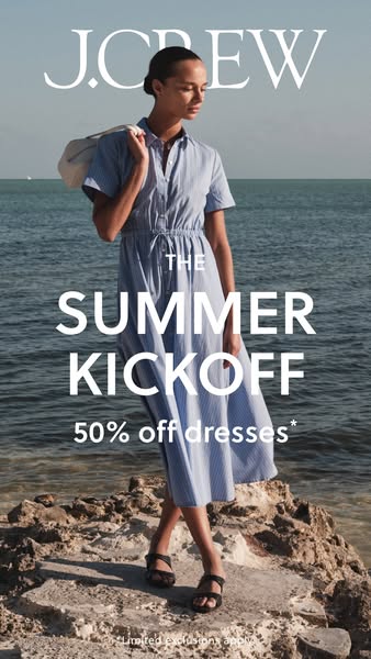 This ad promotes J.Crew's summer kickoff sale, offering 50% off dresses. It features a woman in a blue and white str