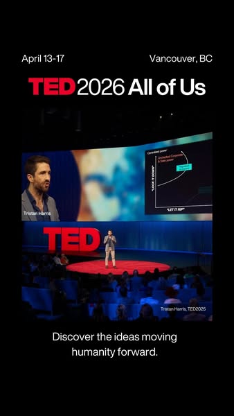 This ad promotes the TED 2026 All of Us conference in Vancouver, BC from April 13-17. The ad features Tristan Harris giv