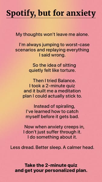 This ad for the Balance app features a first person account of how the app helps with anxiety. The user found that the a