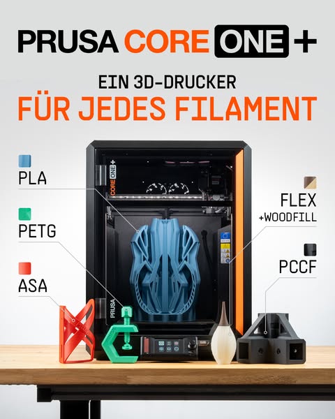 This ad showcases the Prusa CORE ONE+ 3D printer, emphasizing its versatility in handling various types of filaments. Th