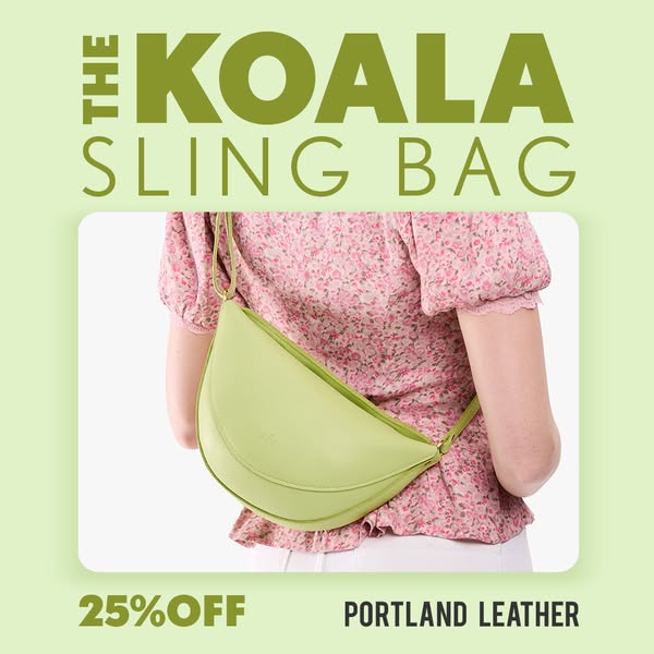 This image ad showcases a Portland Leather Koala Sling Bag in a light green color, highlighting a 25% off promotion agai