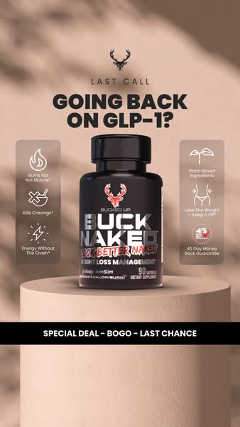 An ad for Bucked Up's Buck Naked weight loss supplement, with a buy-one-get-one-free (BOGO) offer and a 45-day money