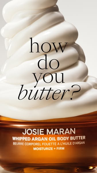 This image ad features Josie Maran's Whipped Argan Oil Body Butter. The ad uses a playful tone and visually appealin