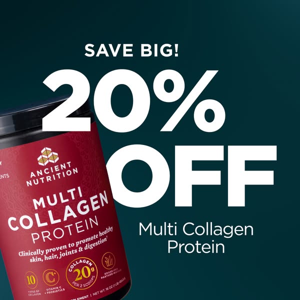Ad for Ancient Nutrition Multi Collagen Protein. The ad shows a promotional offer of 20% off and highlights the product&
