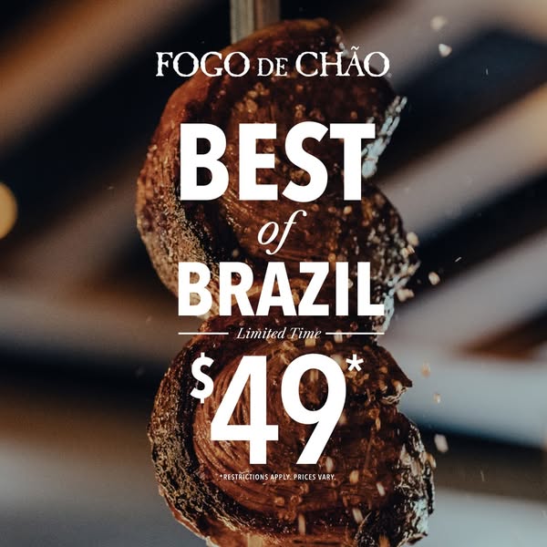 This image ad promotes a limited time offer for the "Best of Brazil" at Fogo de Chão for $49, subject to restr