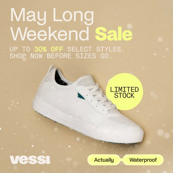 This image ad promotes Vessi shoes, highlighting a May Long Weekend Sale with up to 30% off on select styles, urging cus